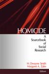 Homicide A Sourcebook of Social Research,0761907653,9780761907657
