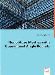 Nonobtuse Meshes with Guaranteed Angle Bounds,3836487888,9783836487887