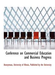 Conference on Commercial Education and Business Progress,1140194704,9781140194705