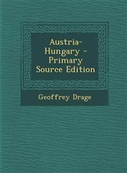 Austria-Hungary - Primary Source Edition,1289686491,9781289686499