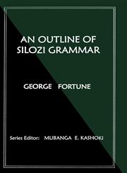 An Outline of Silozi Grammar,9982241591,9789982241595