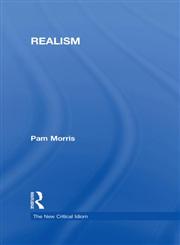 Realism (The New Critical Idiom),0415229383,9780415229388