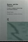 Keynes and the Classics A Study in Language, Epistemology and Mistaken Identities,0415140722,9780415140720