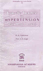 Ayurvedic Treatment for Hypertension (High Blood Pressure) 1st Edition,8121801025,9788121801025