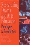 Researching Drama and Arts Education A Model from Science Education,0750704640,9780750704649