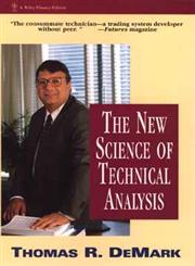 The New Science of Technical Analysis 1st Edition,0471035483,9780471035480