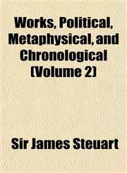 Works, Political, Metaphysical, and Chronological (Volume 2),115213860X,9781152138605