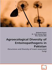Agroecological Diversity of Entomopathogens in Pakistan,363937472X,9783639374728