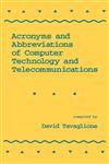 Acronyms and Abbreviations of Computer Technology and Telecommunications,0824787471,9780824787479