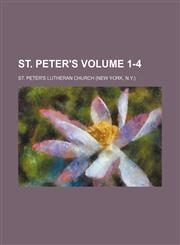 St. Peter's Volume 1-4,1231187352,9781231187357