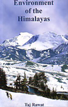 Environment of the Himalayas 1st Edition,818677226X,9788186772263