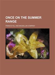 Once on the summer range,1150580534,9781150580536