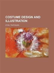 Costume design and illustration,1151405752,9781151405753