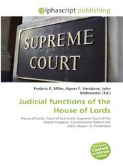 Judicial functions of the House of Lords,6130871201,9786130871208