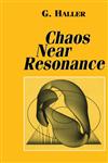 Chaos Near Resonance,0387986979,9780387986975