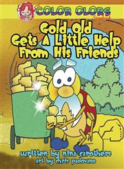 Gold Old Gets a Little Help from His Friends,193737629X,9781937376291