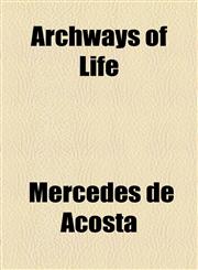Archways of Life,1154523977,9781154523973