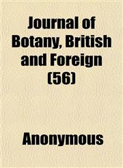 Journal of Botany, British and Foreign (56),1152354493,9781152354494