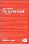 John Milton's Paradise Lost A Sourcebook,0415303257,9780415303255