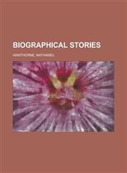 Biographical Stories,1153592215,9781153592215