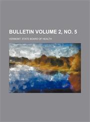 Bulletin Volume 2, no. 5,1154365522,9781154365528