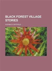 Black Forest Village Stories,1153661128,9781153661126
