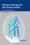 Physical Therapy for the Stroke Patient 1st Edition,3131547219,9783131547217