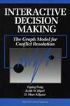 Interactive Decision Making: The Graph Model for Conflict Resolution,0471592374,9780471592372