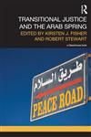 Transitional Justice and the Arab Spring 1st Edition,0415826365,9780415826365