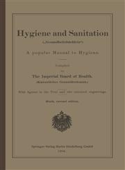 Hygiene and Sanitation ( Gesundheitsbuchlein ) A Popular Manual to Hygiene,3642485170,9783642485176