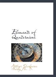 Elements of Quaternions,1117550273,9781117550275