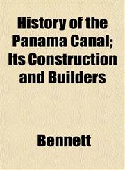 History of the Panama Canal; Its Construction and Builders,1152308890,9781152308893