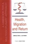 Health, Migration and Return A Handbook for a Multidisciplinary Approach,9067041289,9789067041287