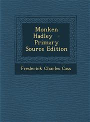 Monken Hadley - Primary Source Edition,1287883842,9781287883845