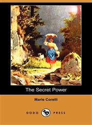 The Secret Power (Dodo Press),1406515450,9781406515459