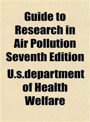 Guide to Research in Air Pollution Seventh Edition,1154721469,9781154721461