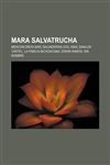 Mara Salvatrucha Mexican Drug War, Salvadoran Civil War, Sinaloa Cartel, La Familia Michoacana, Edwin Ramos, Sin Nombre,1233053515,9781233053513
