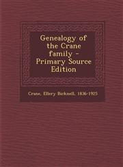 Genealogy of the Crane Family - Primary Source Edition,1293811890,9781293811894