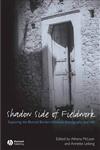 The Shadow Side of Fieldwork Exploring the Blurred Borders between Ethnography and Life,1405161302,9781405161305