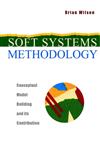 Soft Systems Methodology Conceptual Model Building and Its Contribution 1st Edition,0471894893,9780471894896