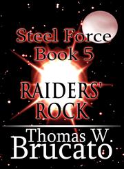 Steel Force Book 5 Raider's Rock,1627096396,9781627096393