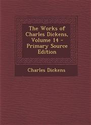Works of Charles Dickens, Volume 14,1289741468,9781289741464