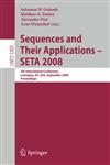 Sequences and Their Applications - SETA 2008 5th International Conference Lexington, KY, USA, September 14-18, 2008,  Proceedings,354085911X,9783540859116