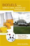 Biofuels from Agricultural Wastes and Byproducts,0813802520,9780813802527