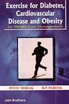 Exercise for Diabetes Cardiovascular Disease and Obesity,8183600298,9788183600293