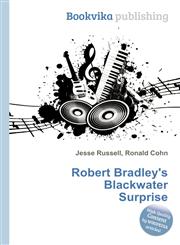 Robert Bradley's Blackwater Surprise,551139792X,9785511397924