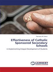 Effectiveness of Catholic Sponsored Secondary Schools,3659530387,9783659530388