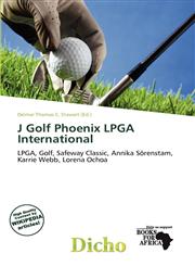 J Golf Phoenix LPGA International,6137302350,9786137302354