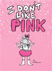 I Don't Like Pink,1608080218,9781608080212