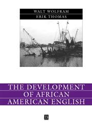 The Development of African American English,0631230874,9780631230878